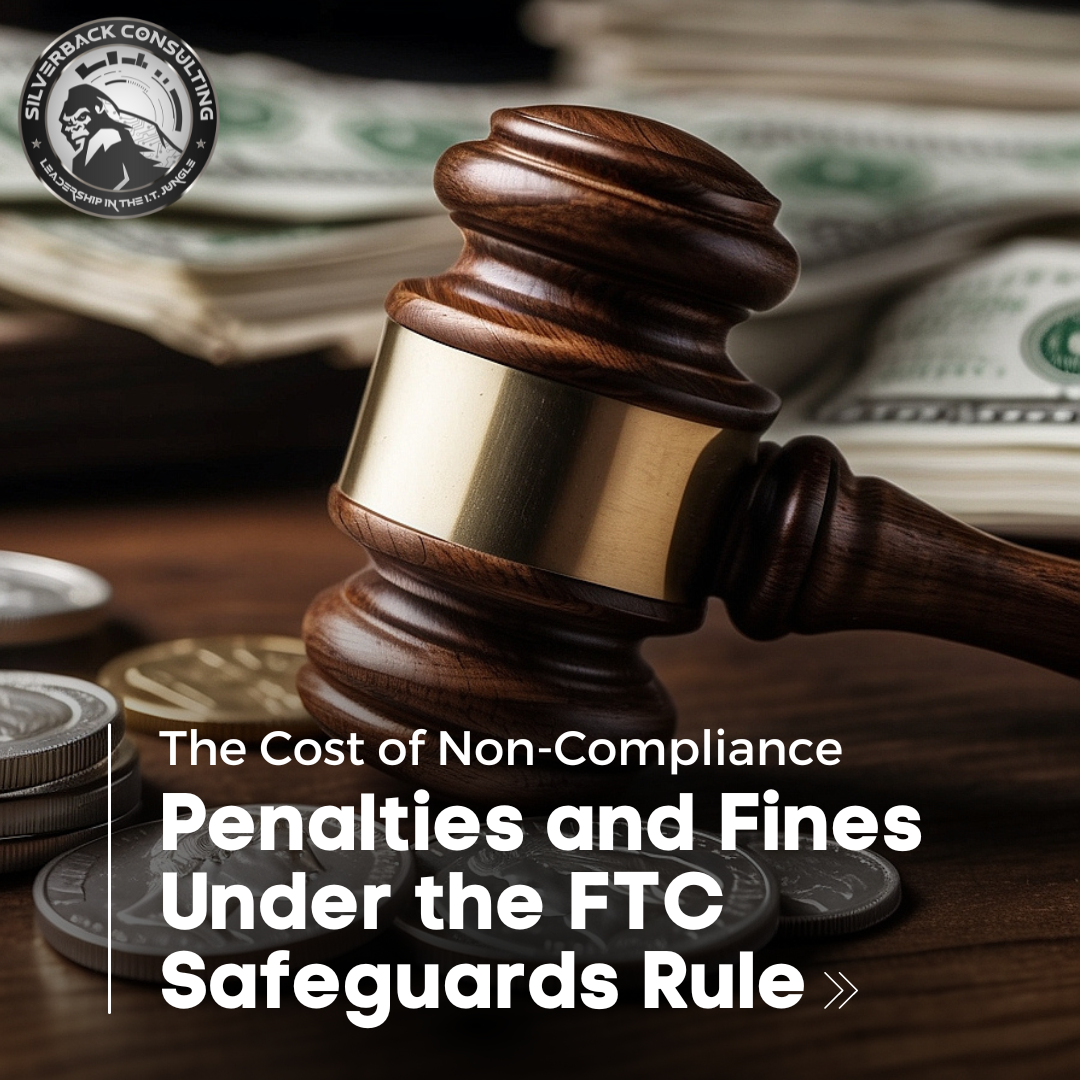 Penalties and fines under the FTC Safeguards Rule