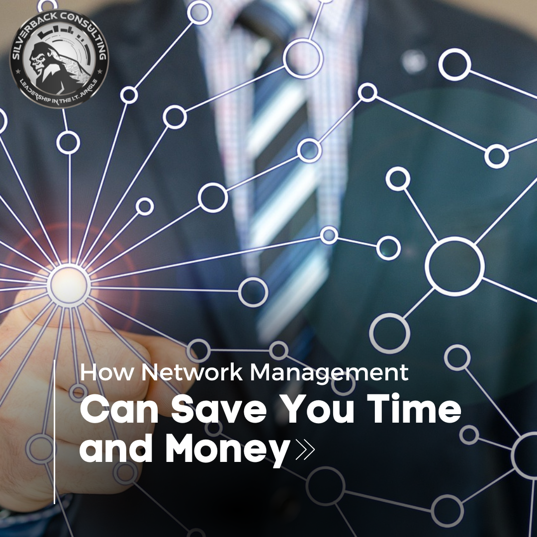 How Network Management Can Save You Time and Money